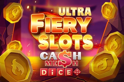 Fiery Slots Cash Mesh Ultra Dice火焰老虎机现金网超骰